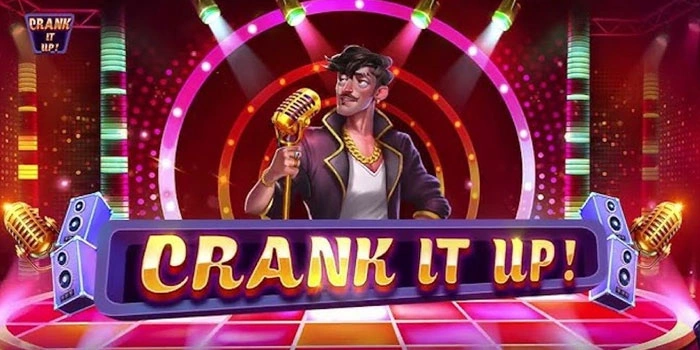 Trik Menang Slot Crank It Up Membaca Pola Simbol Gacor Harian